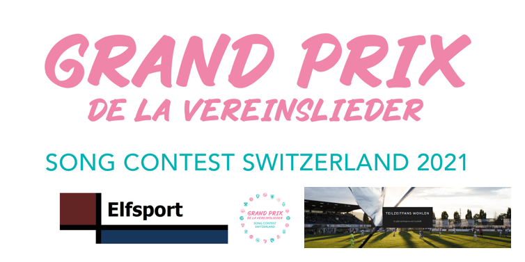 #GrandPrix2021, #GPdlVSC, Grand Prix de la Vereinslieder, Song Contest Switzerland 2021